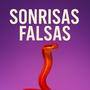 SONRISAS FALSAS (Explicit)