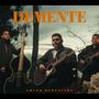 DEMENTE