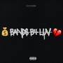 Bands B4 Luv (Explicit)