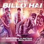 Billo Hai (feat. Manj Musik & Raftaar)