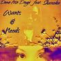 Wants & Needs (feat. Shaneka)