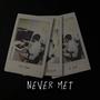 Never Met