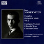 MARKEVITCH: Orchestral Music, Vol. 2 - Cantique d'Amour / L'Envol d'Icare / Concerto Grosso