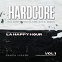 La Happy Hour Vol.1 - Hardcore