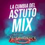 La Cumbia del Astuto Mix