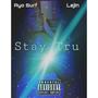 Stay Tru (Explicit)