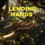 Lending Hands