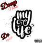 This Is My Life (Explicit)