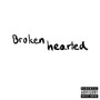 Brokenhearted (Explicit)