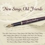 New Songs…Old Friends