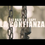 La Confianza (Explicit)