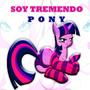 Soy Tremendo Pony (Mix)