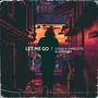 Let Me Go (feat. Charlotte Alexandra)