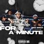 For A Minute (feat. SLG Chapo) [Explicit]