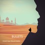 Bullets (feat. Elise & Sabife)