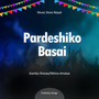 Pardeshiko Basai