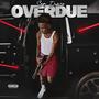 Over Due (Explicit)