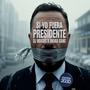 Si Yo fuera el Presidente (Explicit)