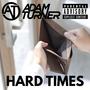 Hard Times (Explicit)