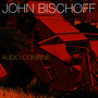 John Bischoff: Audio Combine