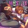 MISFIT (feat. KillBunk) [Explicit]