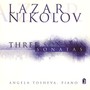 NIKOLOV, L.: Piano Sonatas - Nos. 2, 6, 7 (Tosheva)