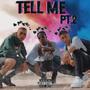 Tell Me, Pt. 2 (feat. Dro, Grxxn & Daniel Jun) (Explicit)