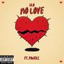 NO LOVE (OFFICIAL AUDIO) (feat. Powerz) [Explicit]