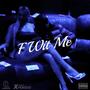 F Wit Me (Explicit)