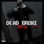 Dead Broke, Pt. 2 (Explicit)