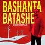 Bashanta Batashe