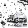 Imperfectionist PERFECTED (Explicit)