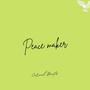 Peace Maker (Explicit)