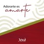 Adorarte Es Amarte