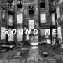 Round Me (Explicit)