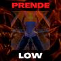 Prende low (feat. Ruddi Nizz) [Explicit]