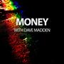 Money with Dave Madden - Single