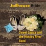Jailhouse Bride
