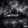 Survivor (feat. Lil Slick) [Explicit]