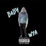 Baby Wya (Explicit)