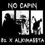 NO CAPIN (feat. ALKIMASSTA) [Explicit]