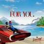 For you