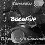 Blow up (Explicit)