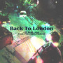 Back To London (Celebration Anthem) (Explicit)