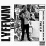 L.Y.F.F.W.M (Explicit)