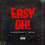 Easy Oh (feat. Ydollar)