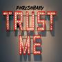 Trust Me (Explicit)