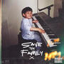 Save The Family (Explicit)