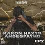 KAKON HAXYN AHDEGPAYHD EP 2 (Explicit)