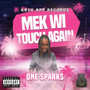 Mek Wi Touch Again (Explicit)